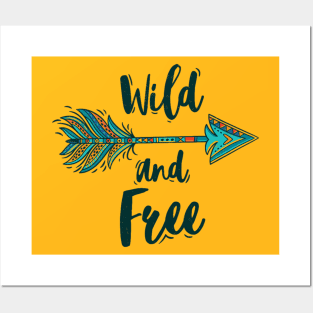 Wild And Free - Wanderlust and Travel Motivation Posters and Art